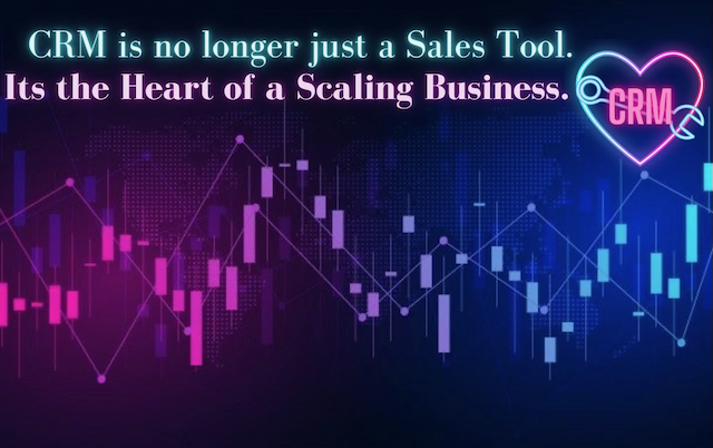 Image of a heart with 'CRM' placed inside with a wrench, next to the wording 'CRM is no longer just a sales tool. Its the heart of a scaling business.